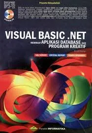 Cover Visual Basic Net Membuat aplikasi database dan program kreatif / Priyanto Hodayatullah