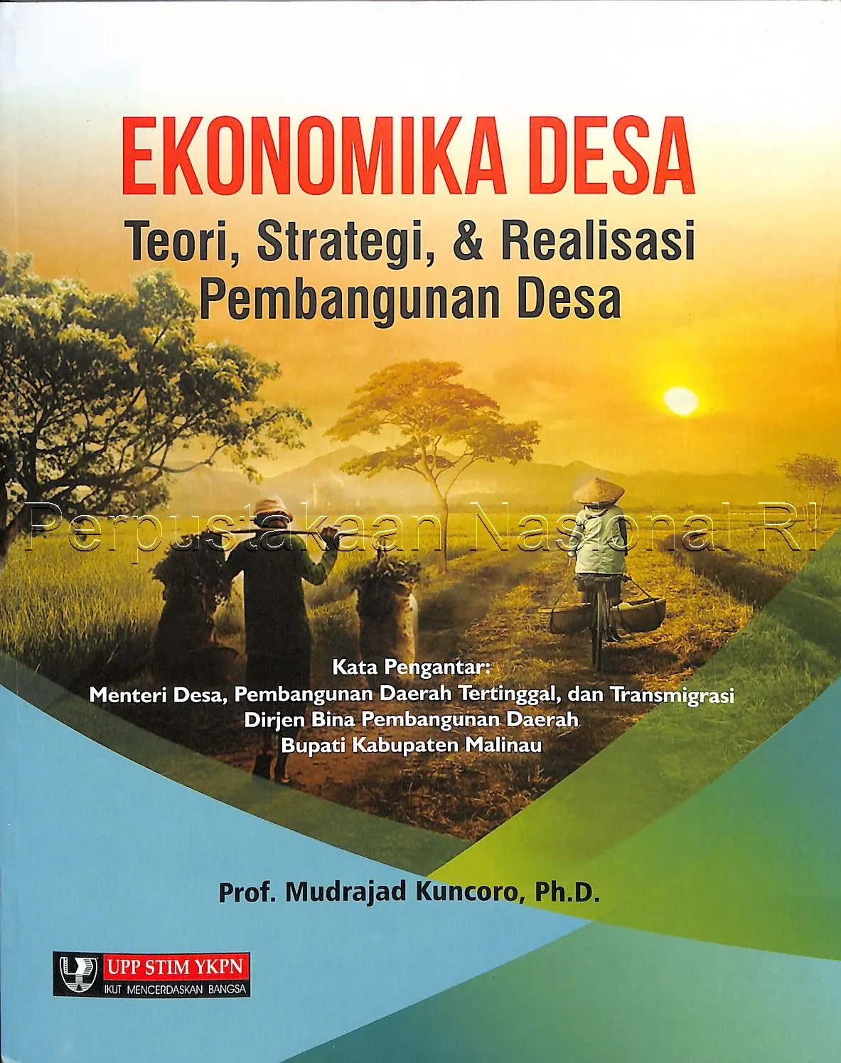 Cover Ekonomi Desa  Teori, strategi & realisasi pembangunan desa / Mudrajad Kuncoro