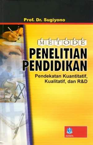 Cover Metode Penelitian Pendidikan  pendekatan kuantitatif, kualitatif dan R & D / Sugiyono
