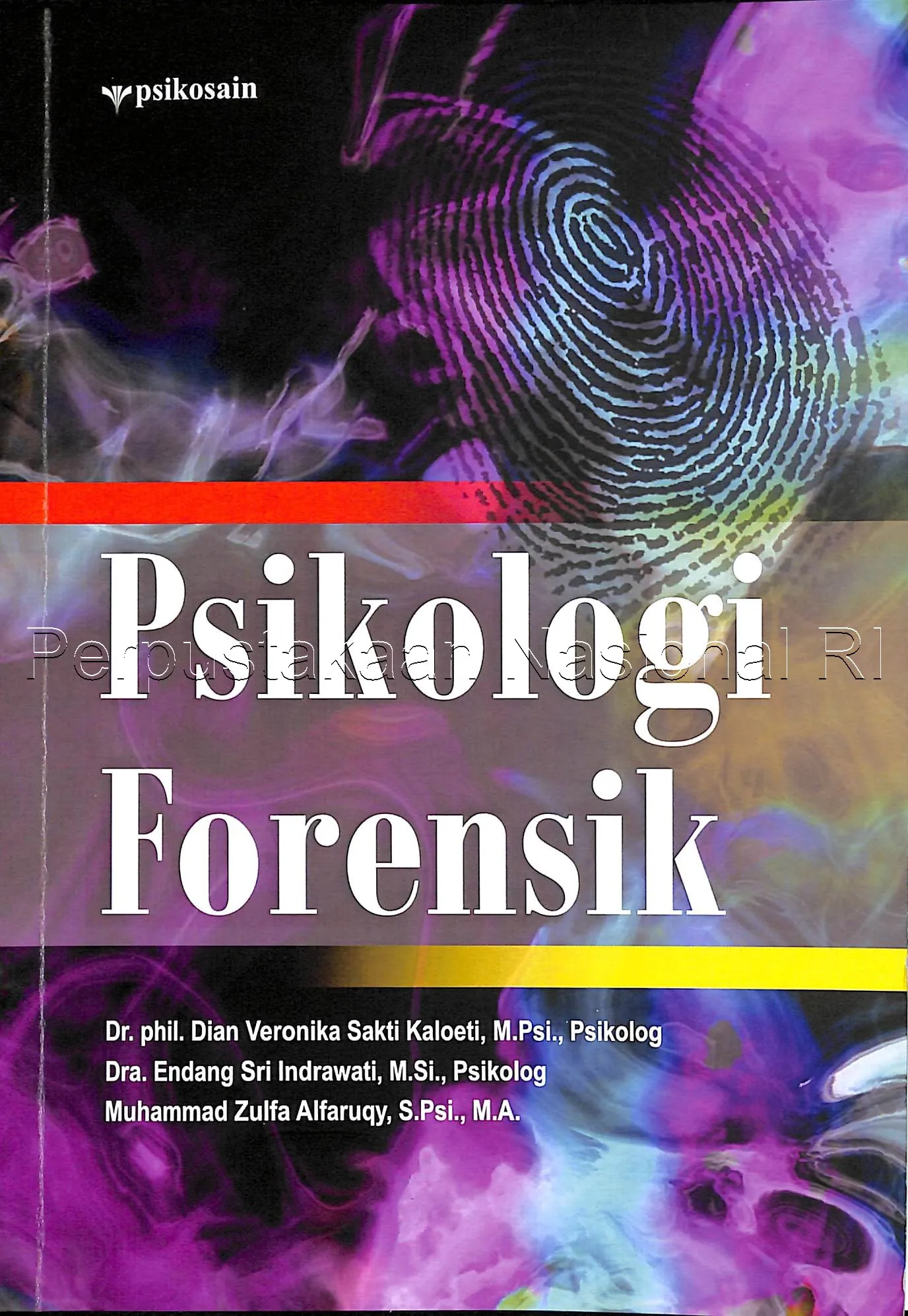 Cover Psikologi Forensik / Dian Veronika Sakti Kaloeti, dkk